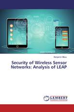 Security of Wireless Sensor Networks: Analysis of LEAP