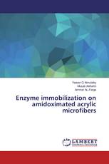 Enzyme immobilization on amidoximated acrylic microfibers