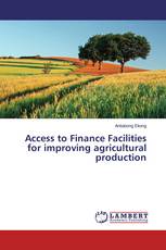Access to Finance Facilities for improving agricultural production