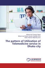 The pattern of Utilization of Telemedicine service in Dhaka city
