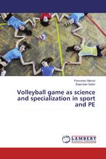 Volleyball game as science and specialization in sport and PE