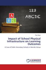 Impact of School Physical Infrastructure on Learning Outcomes