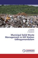 Municipal Solid Waste Management in Hill Station Udhagamandalam