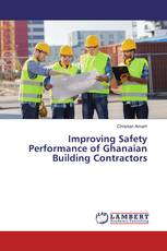 Improving Safety Performance of Ghanaian Building Contractors