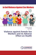 Violence against Female Sex Workers and its Adverse Effect on Health