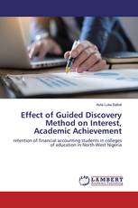Effect of Guided Discovery Method on Interest, Academic Achievement