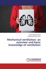 Mechanical ventilation: an overview and basic knowledge of ventilation