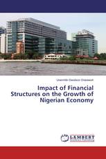 Impact of Financial Structures on the Growth of Nigerian Economy