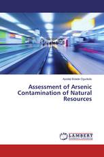 Assessment of Arsenic Contamination of Natural Resources