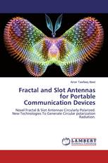 Fractal and Slot Antennas for Portable Communication Devices