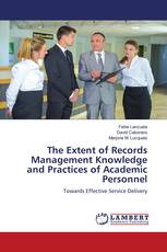 The Extent of Records Management Knowledge and Practices of Academic Personnel