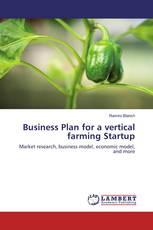Business Plan for a vertical farming Startup