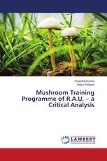 Mushroom Training Programme of R.A.U. – a Critical Analysis