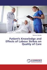 Patient's Knowledge and Effects of Labour Strikes on Quality of Care