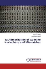 Tautomerization of Guanine Nucleobase and Mismatches