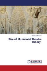 Rise of Husseinist Theatre Theory