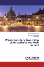 Ward councilors’ leadership characteristics and their impact