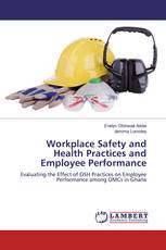 Workplace Safety and Health Practices and Employee Performance