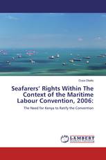 Seafarers’ Rights Within The Context of the Maritime Labour Convention, 2006: