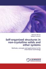 Self-organized structures in non-crystalline solids and other systems