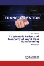 A Systematic Review and Taxonomy of World Class Manufacturing