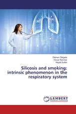 Silicosis and smoking: intrinsic phenomenon in the respiratory system