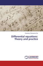 Differential equations: Theory and practice