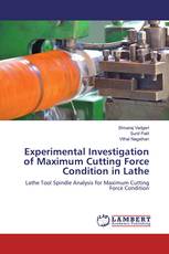 Experimental Investigation of Maximum Cutting Force Condition in Lathe