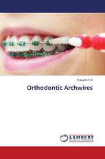 Orthodontic Archwires