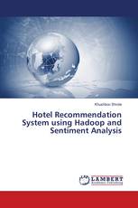 Hotel Recommendation System using Hadoop and Sentiment Analysis
