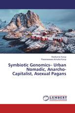 Symbiotic Genomics– Urban Nomadic, Anarcho-Capitalist, Asexual Pagans