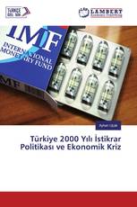 Türkiye 2000 Yılı İstikrar Politikası ve Ekonomik Kriz