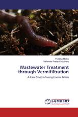 Wastewater Treatment through Vermifiltration