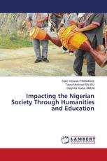 Impacting the Nigerian Society Through Humanities and Education