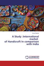 A Study :International market of Handicraft In comparison with India