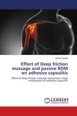 Effect of Deep friction massage and passive ROM on adhesive capsulitis