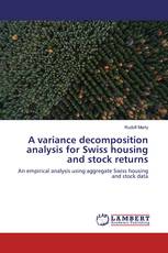 A variance decomposition analysis for Swiss housing and stock returns