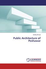 Public Architecture of Peshawar