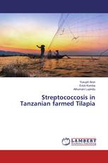 Streptococcosis in Tanzanian farmed Tilapia