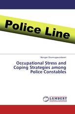 Occupational Stress and Coping Strategies among Police Constables