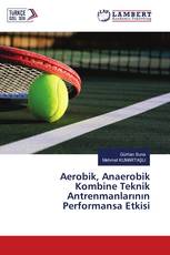 Aerobik, Anaerobik Kombine Teknik Antrenmanlarının Performansa Etkisi