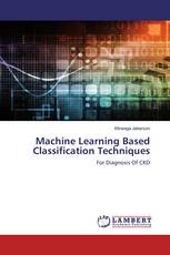 Machine Learning Based Classification Techniques