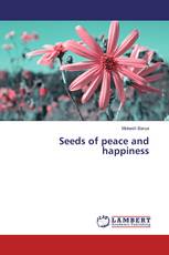 Seeds of peace and happiness