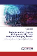 Bioinformatics, System Biology and Big Data Analysis: Emerging Trends