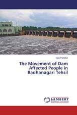 The Movement of Dam Affected People in Radhanagari Tehsil