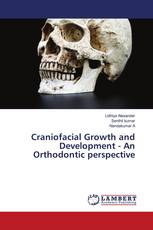 Craniofacial Growth and Development - An Orthodontic perspective