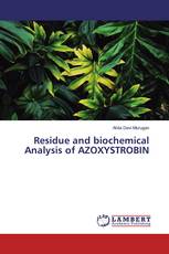 Residue and biochemical Analysis of AZOXYSTROBIN