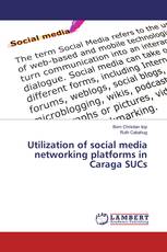 Utilization of social media networking platforms in Caraga SUCs
