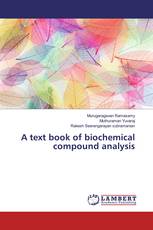A text book of biochemical compound analysis
