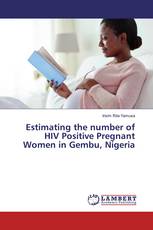Estimating the number of HIV Positive Pregnant Women in Gembu, Nigeria